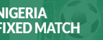 Best real Fixed Matches Nigeria