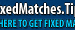 Fixed Matches Tips 1×2 Betting Football